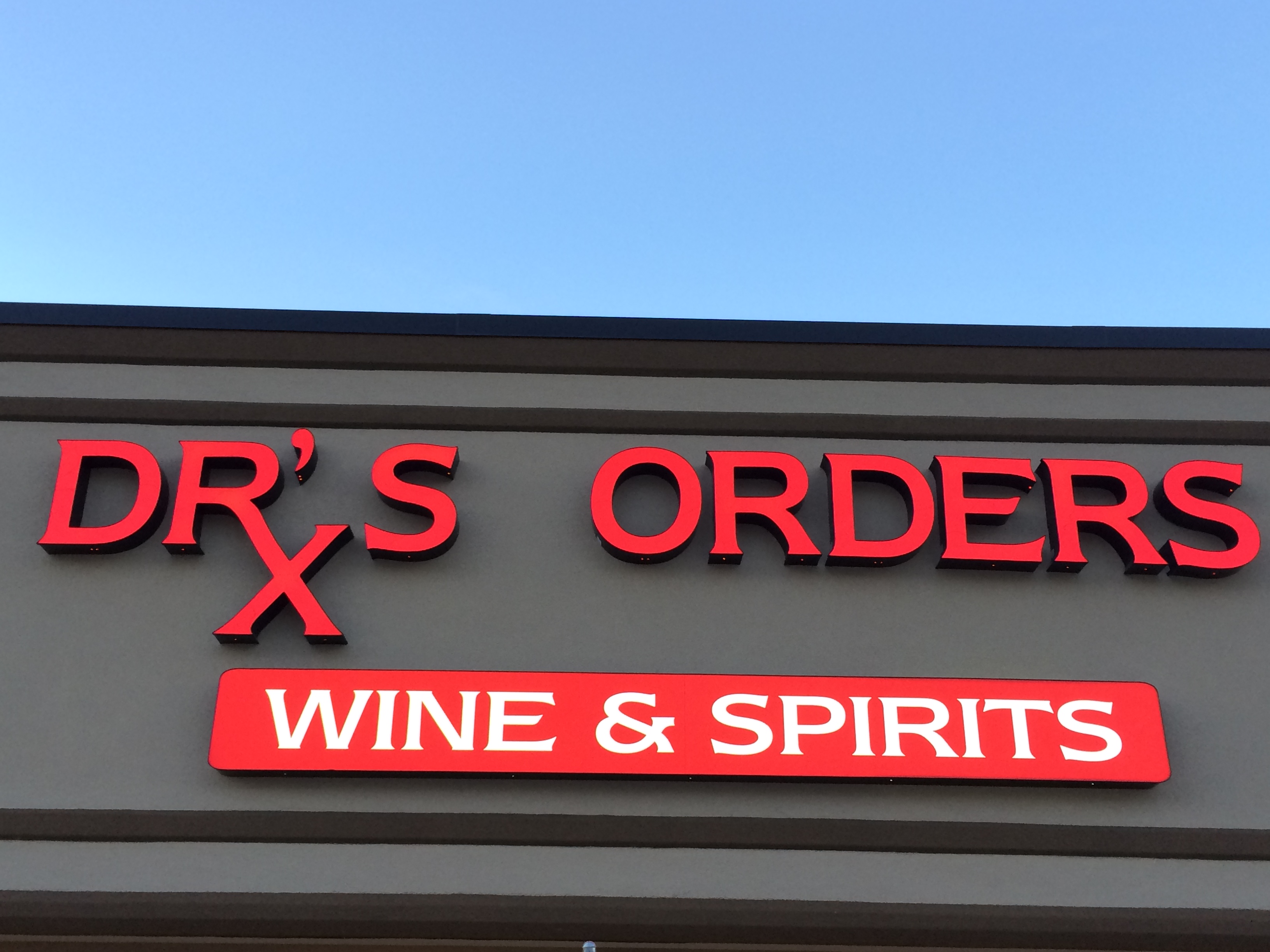 Dr.'s Orders Wine & Spirits Liquor Store Dr.’s Orders is a premier wine, beer, and liquor